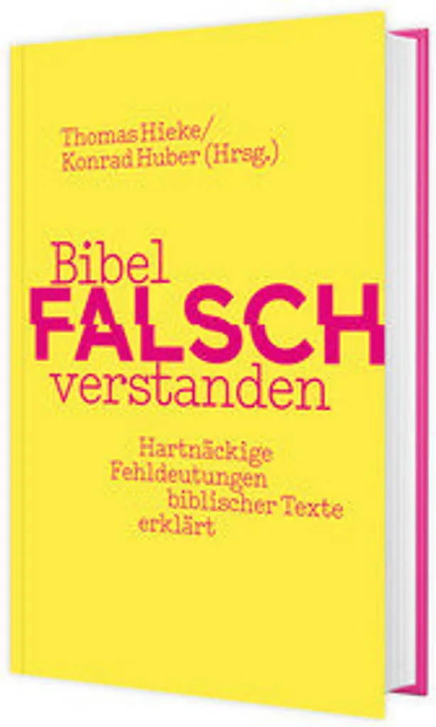 Bibel falsch verstanden - Corrigez vos erreurs de lecture biblique