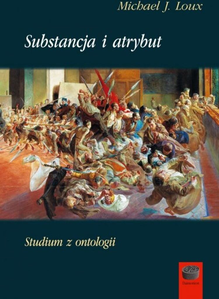 Substancja i atrybut. Studium z ontologii. Wydanie twarde