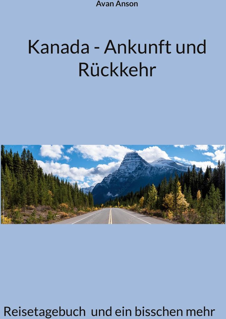 Kanada - Ankunft und Rückkehr