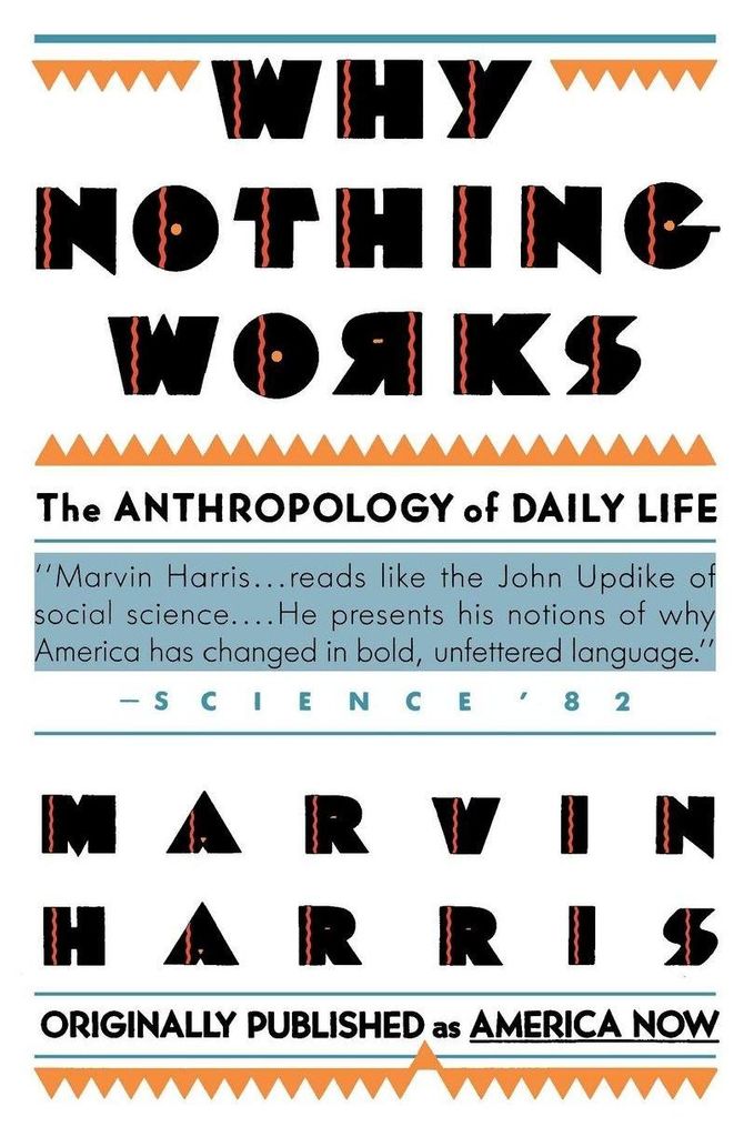 Why Nothing Works
