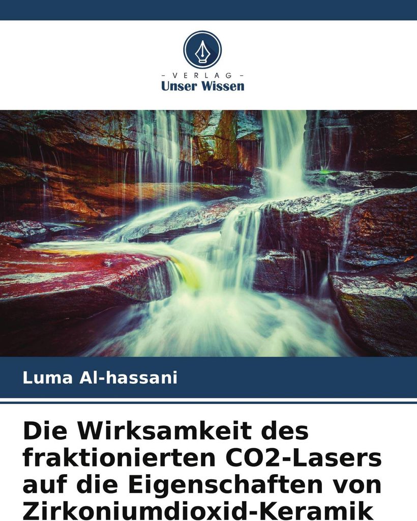 Die Wirksamkeit des fraktionierten CO2-Lasers auf die Eigenschaften von Zirkoniumdioxid-Keramik