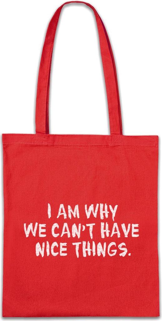 Urban Backwoods I Am Why We Can't Have Nice Things, Stofftasche, Farbe: Rot