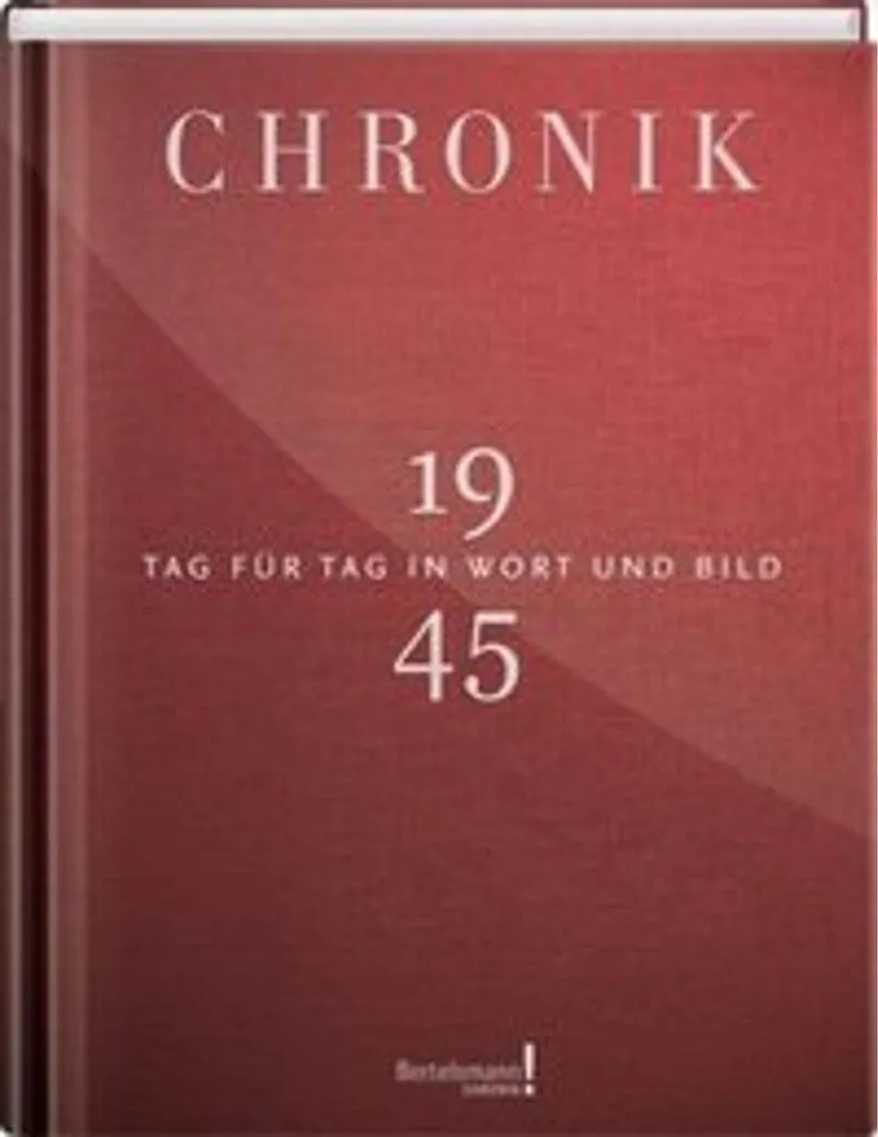 Livre Chronik 1945 - Album historique illustré sur la fin de la guerre