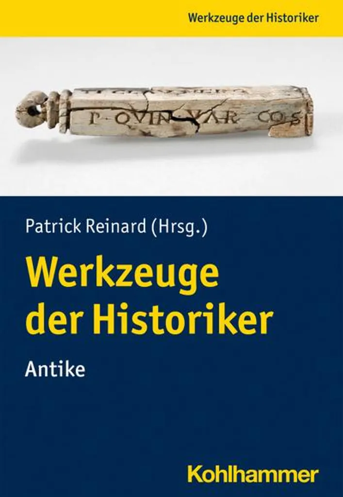 Werkzeuge der Historiker:innen : réussir sa recherche en histoire