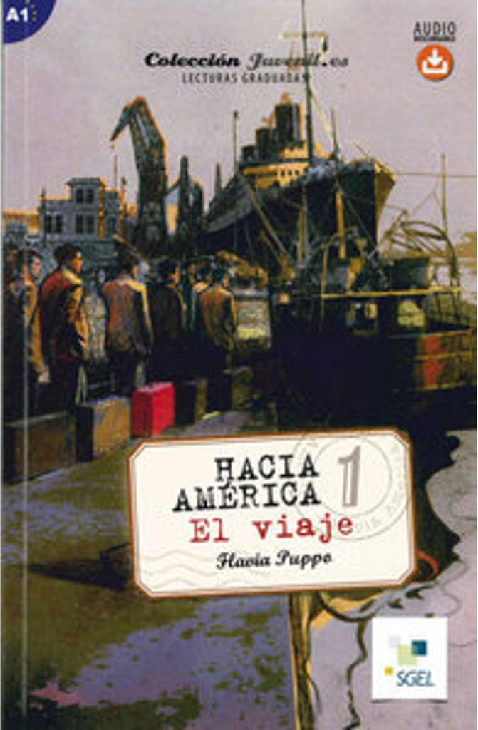 Hacia América 1: El viaje. Lektüre mit Hördateien als Download