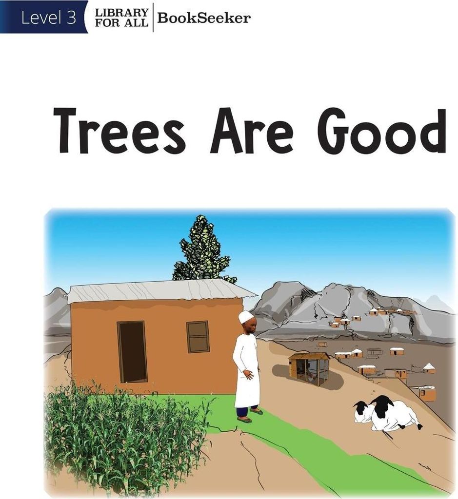 Trees Are Good