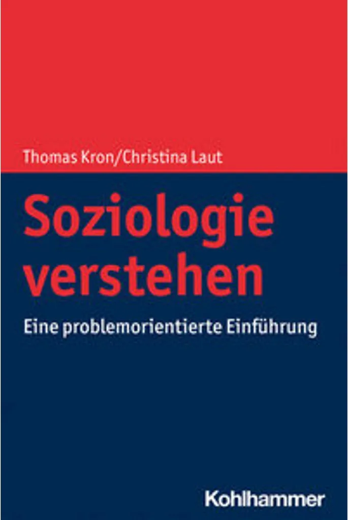 Soziologie verstehen : Introduction complète aux théories sociologiques