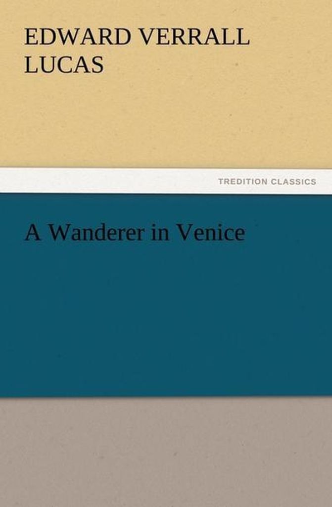 A Wanderer in Venice