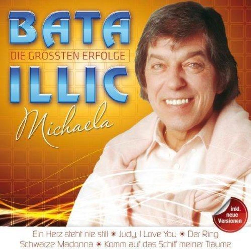 Bata Illic - Die größten Erfolge - Michaela CD