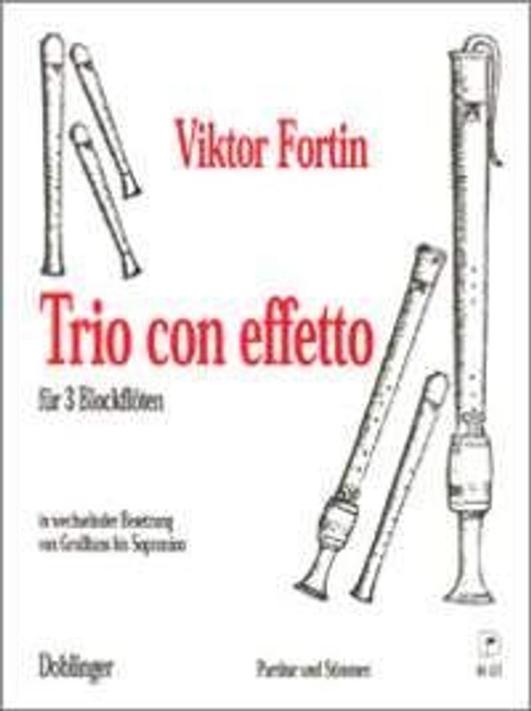 Trio Con Effetto - f. 3 Blfl. - Fortin, Viktor