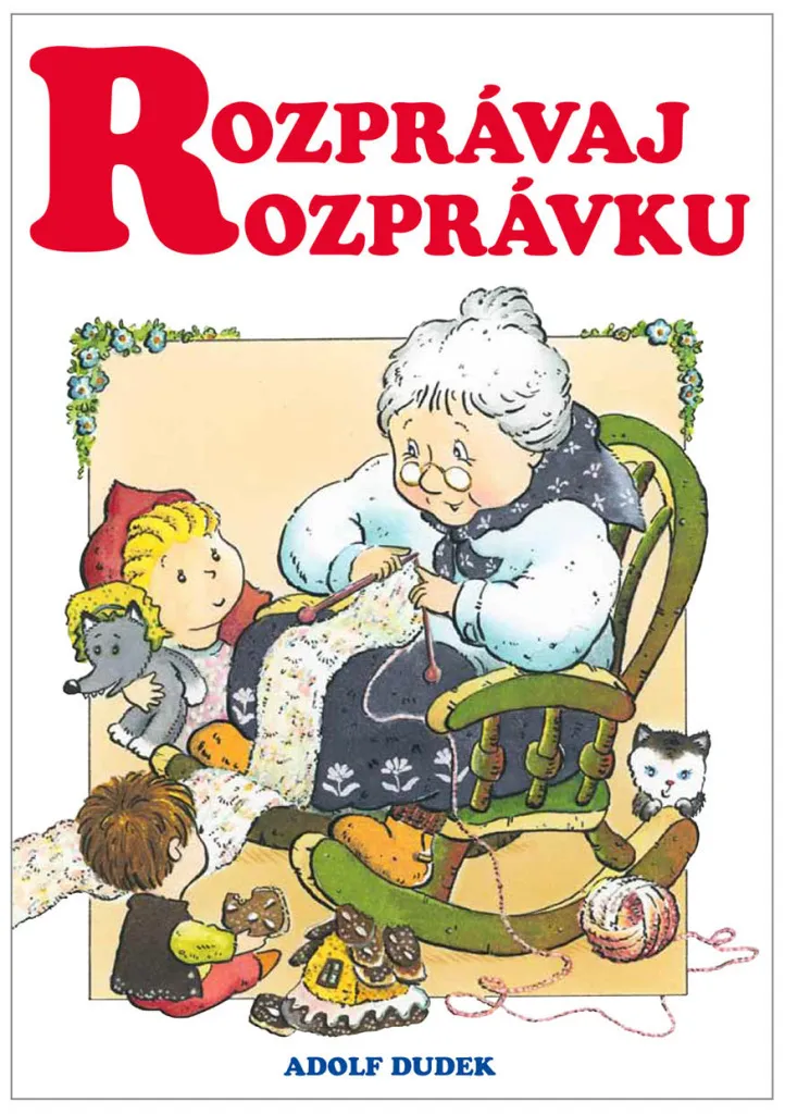 Livre Rozprávaj rozprávku Adolf Dudek idéal pour l'histoire du soir