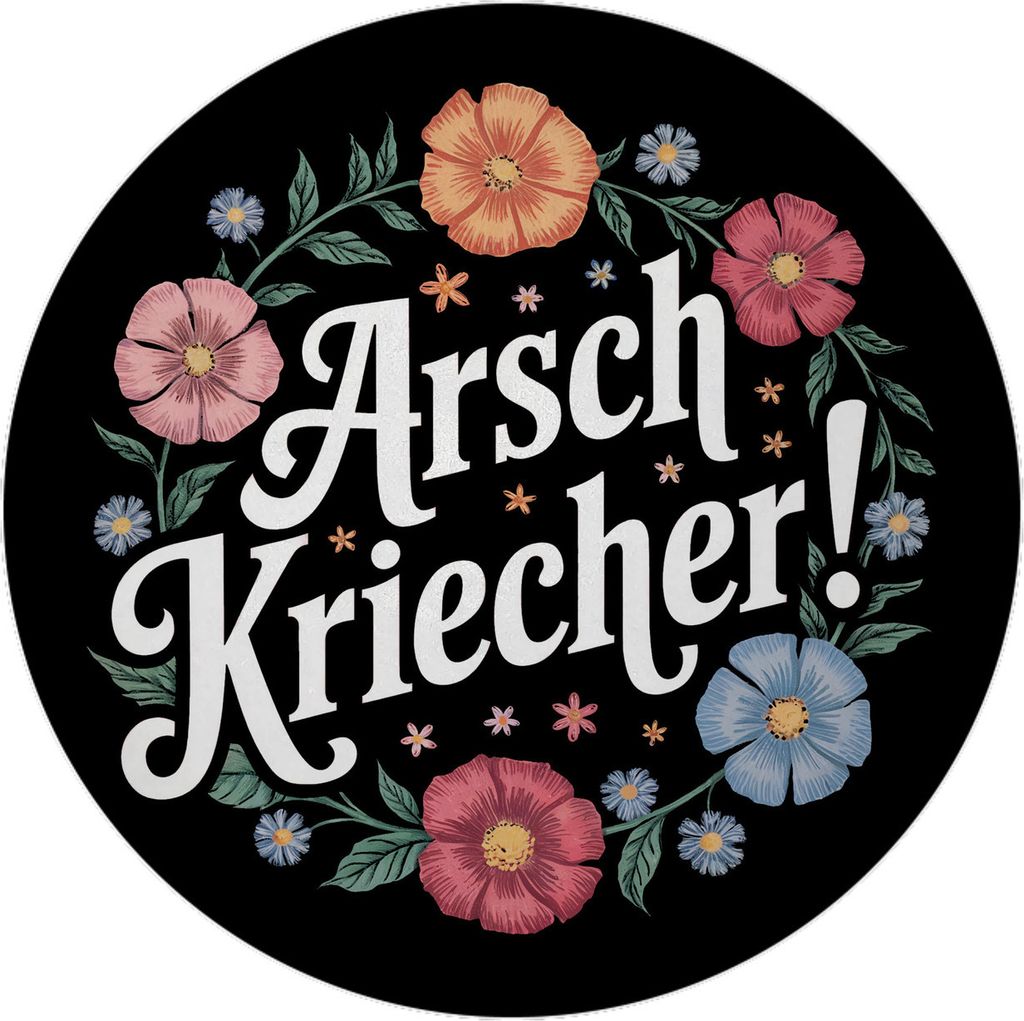 Arschkriecher Blumensprache Magnet rund