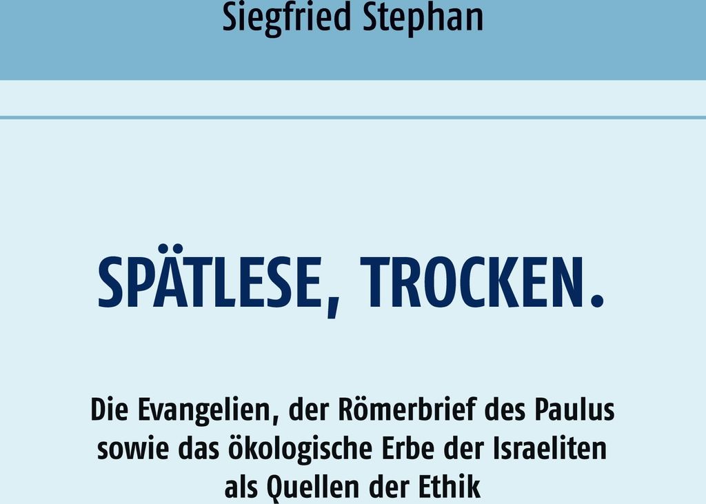 Spätlese, trocken.