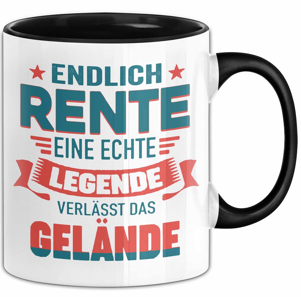 Rentner Pensionär Sarkasmus Tasse Geschenk Lustige Geschenkidee Spruch Endlich Rente Eine Echte Legende Verlässt Das Gelände (Schwarz)