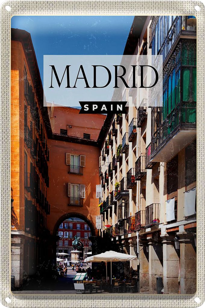 Blechschild Reise 20x30cm Madrid Spain Mittelalter Architektur