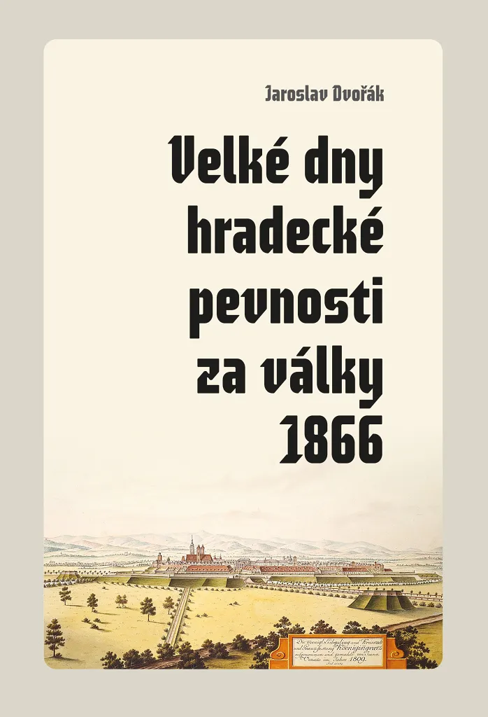 Livre Histoire Militaire Guerre 1866 Forteresse Hradec Jaroslav Dvořák