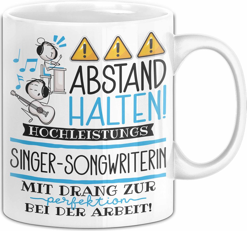 Singer-Songwriterin Tasse Geschenk Lustig Abstand Halten Hochleistungs-Singer-Songwriterin Mit Drang Zur Perfektion Bei Der Arbeit (Weiß)
