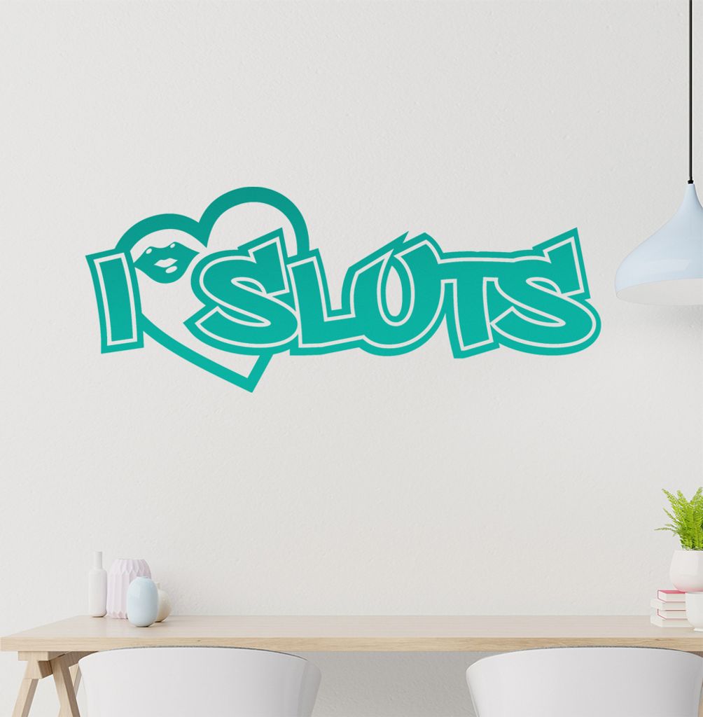 i love sluts Wandtattoo in 6 Größen - Wandaufkleber Wall Sticker - Dekoration, Küche, Wohnzimmer, Schlafzimmer, Badezimmer