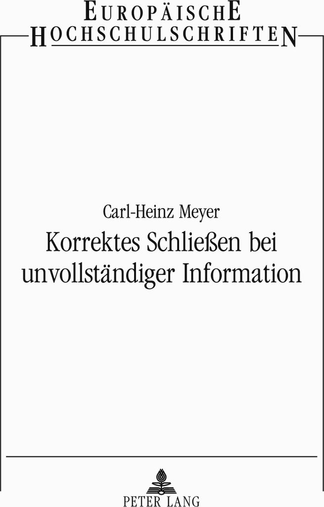 Korrektes Schließen bei unvollständiger Information