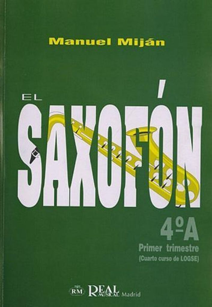 Manuel Miján, El Saxofón, Volumen 4A (1er Trimestre)Saxophone