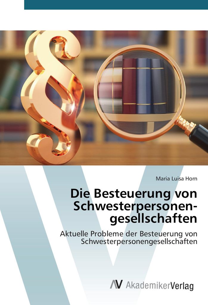 Die Besteuerung von Schwesterpersonengesellschaften