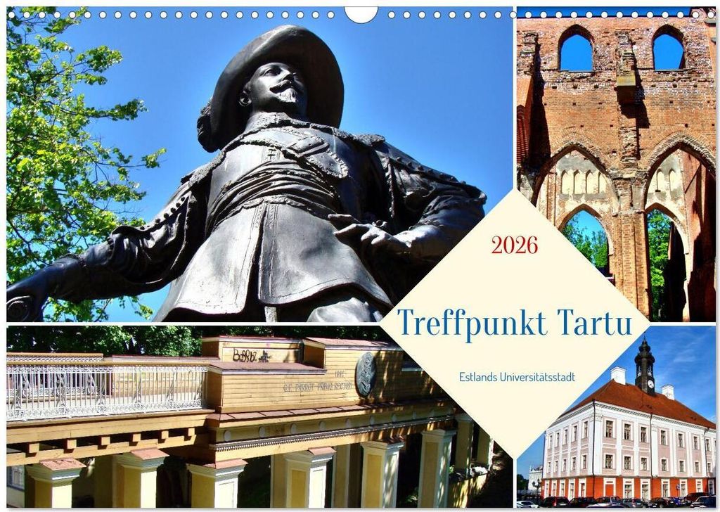Treffpunkt Tartu - Estlands Universitätsstadt (Wandkalender 2026 DIN A3 quer), CALVENDO Monatskalender
