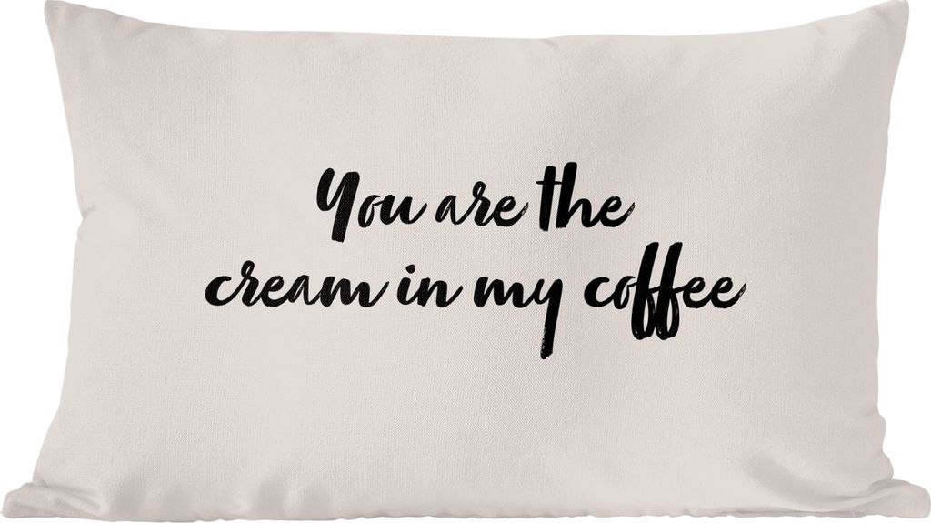 MuchoWow Zierkissen Sofakissen Wohnzimmer Dekokissen 60x40 cm Zitate - Flirten - Sprichwörter - Kaffee - Du bist die Sahne in meinem Kaffee - Ko...