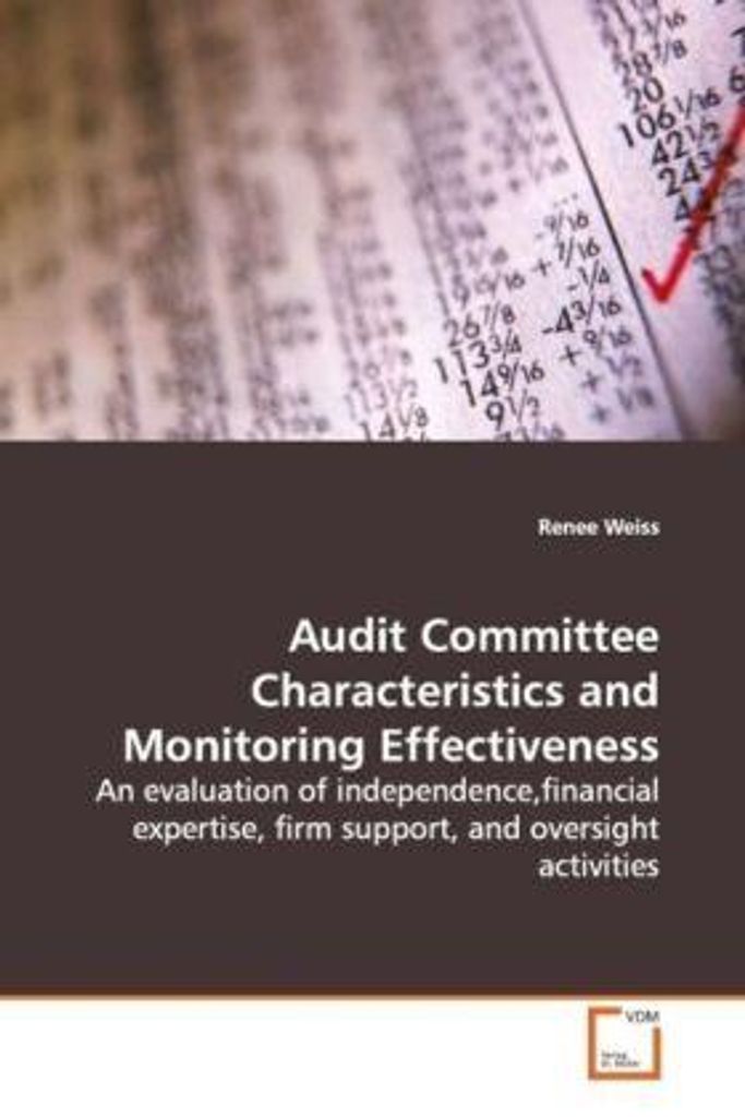 Weiss, R: Audit Committee Characteristics and Monitoring Eff