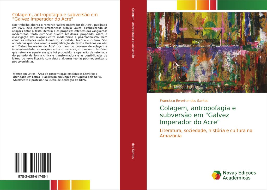 Colagem, antropofagia e subversão em "Galvez Imperador do Acre"