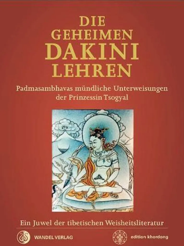 Die Geheimen Dakini-Lehren pour approfondir votre pratique du Dharma