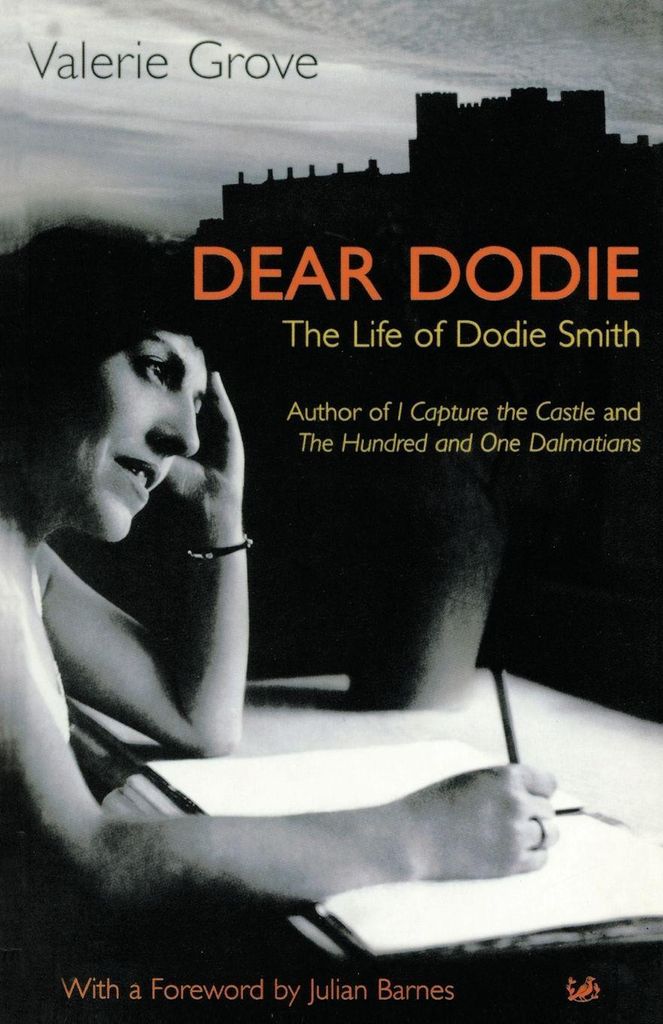 Dear Dodie: The Life of Dodie Smith By Valerie Grove.