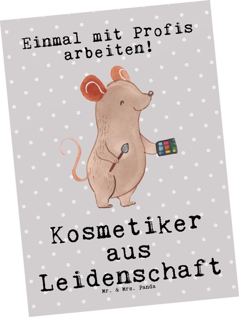 Mr. & Mrs. Panda Postkarte Kosmetiker Leidenschaft - Grau Pastell - Geschenk, Lustig, Ausbildung, Ansichtskarte, bildkarte, Grußkarte, Postkarten,...