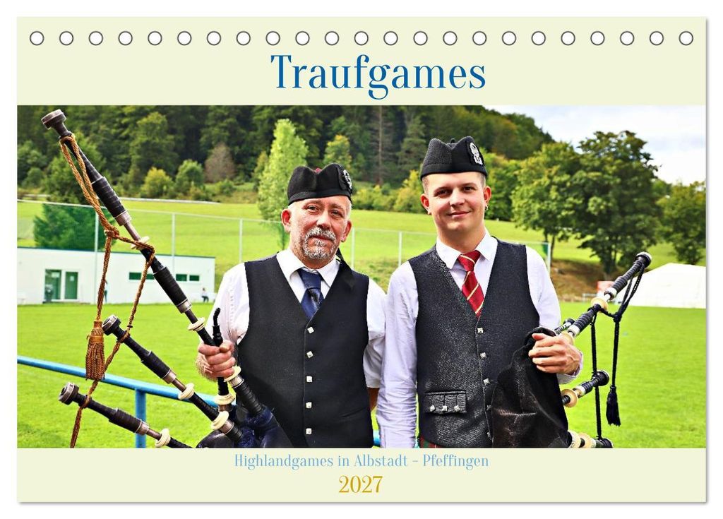 Traufgames Highlandgames in Albstadt - Pfeffingen (Tischkalender 2027 DIN A5 quer), CALVENDO Monatskalender