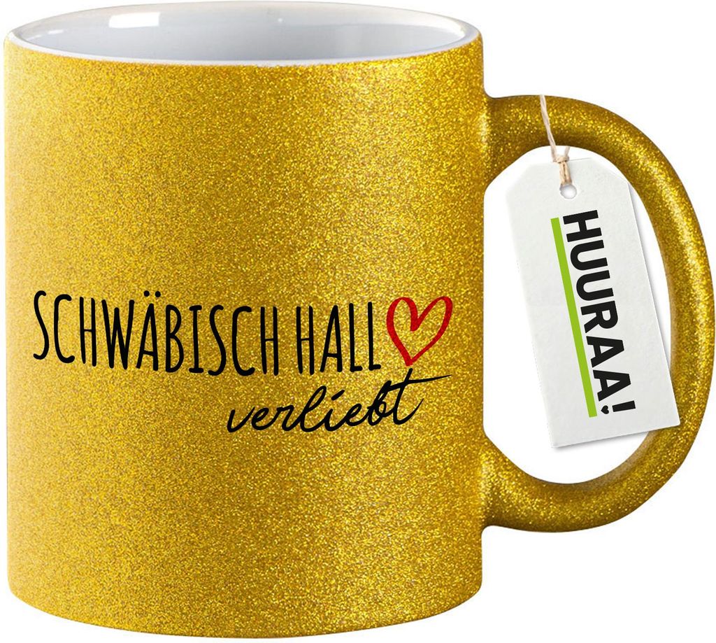 Huuraa Glitzertasse Schwäbisch Hall verliebt 330ml Gold Keramik Kaffeebecher Geschenkidee