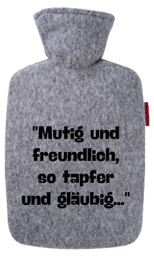 Huuraa Wärmflasche Mutig freundlich tapfer und gläubig 1,8 Liter Filz Classic Filzbezug Bettflasche Geschenkidee