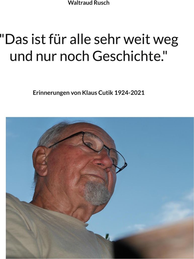 "Das ist für alle sehr weit weg und nur noch Geschichte."