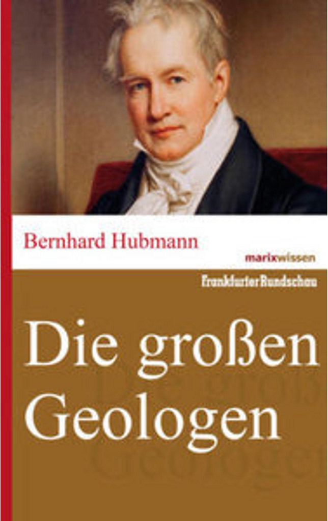 Hubmann, B: Großen Geologen