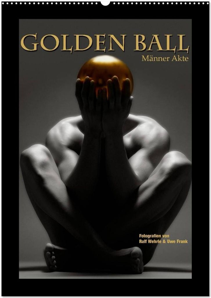 Golden Ball - Männer Akte (Wandkalender 2026 DIN A2 hoch), CALVENDO Monatskalender