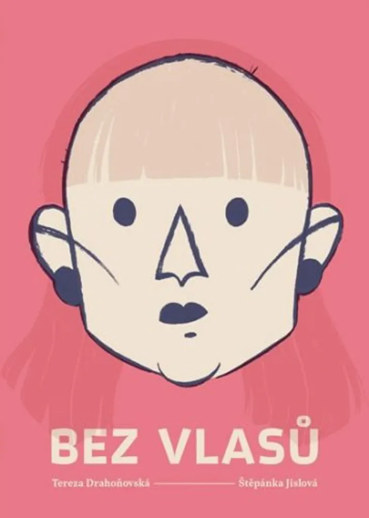 Surmonter l'Alopécie : Guide Illustré Bez Vlasů - Tereza Drahoňovská
