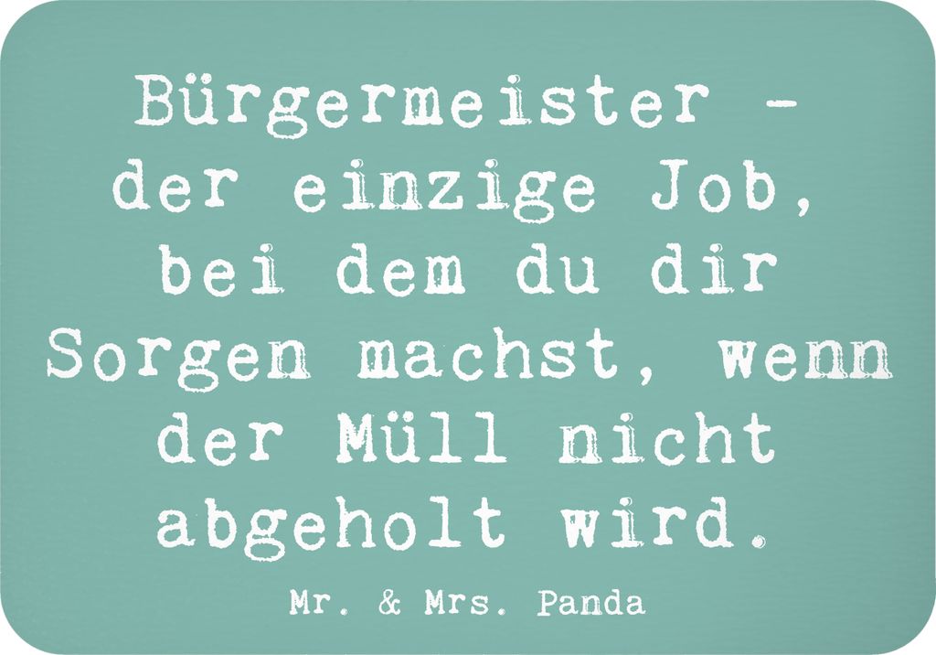 Mr. & Mrs. Panda magnet Spruch Bürgermeister Job - Meeresbrise - Geschenk, Geschenke mit Herz, Beruf, Humor, Verantwortung, Führungsposition, haf...