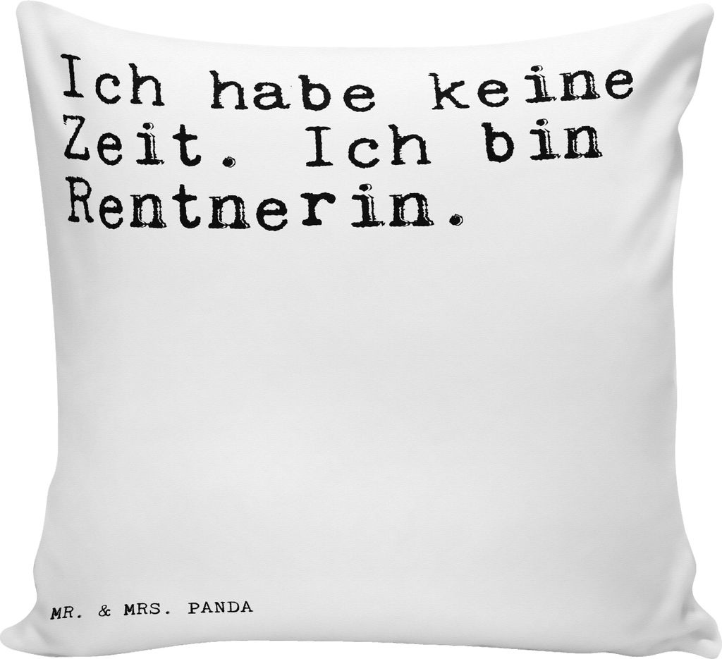 Mr. & Mrs. Panda kissen 40 x 40 Ich habe keine Zeit.... - Weiß - Geschenk, Rente, 40x40, Kuschelkissen, Lounge, Rentnerin, Deko, Sofakissen, Zitat...