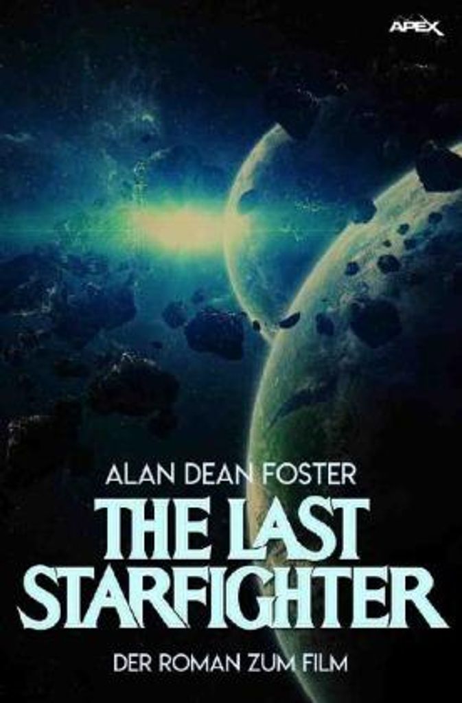 The Last Starfighter von Alan Dean Foster – Science-Fiction-Roman zum Film von 1984