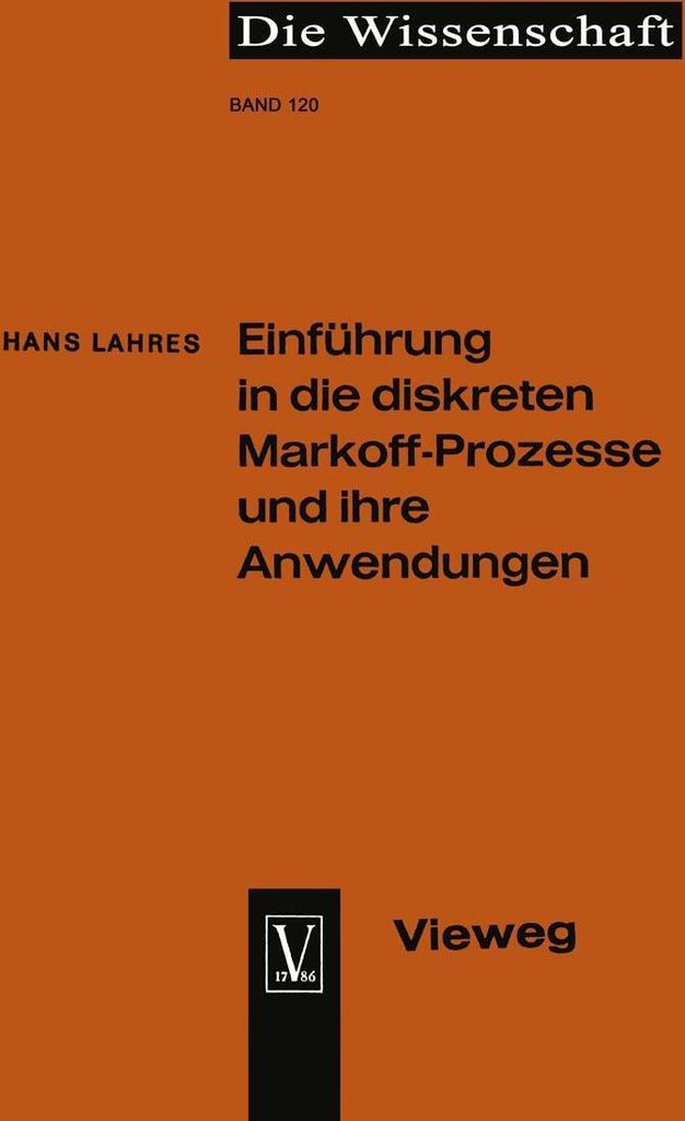 Einführung in die diskreten Markoff-Prozesse und ihre Anwendungen