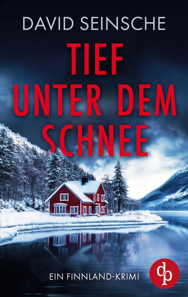 Tief unter dem Schnee | Ein fesselnder Finnland-Krimi, der bis zur letzten Seite den Atem raubt