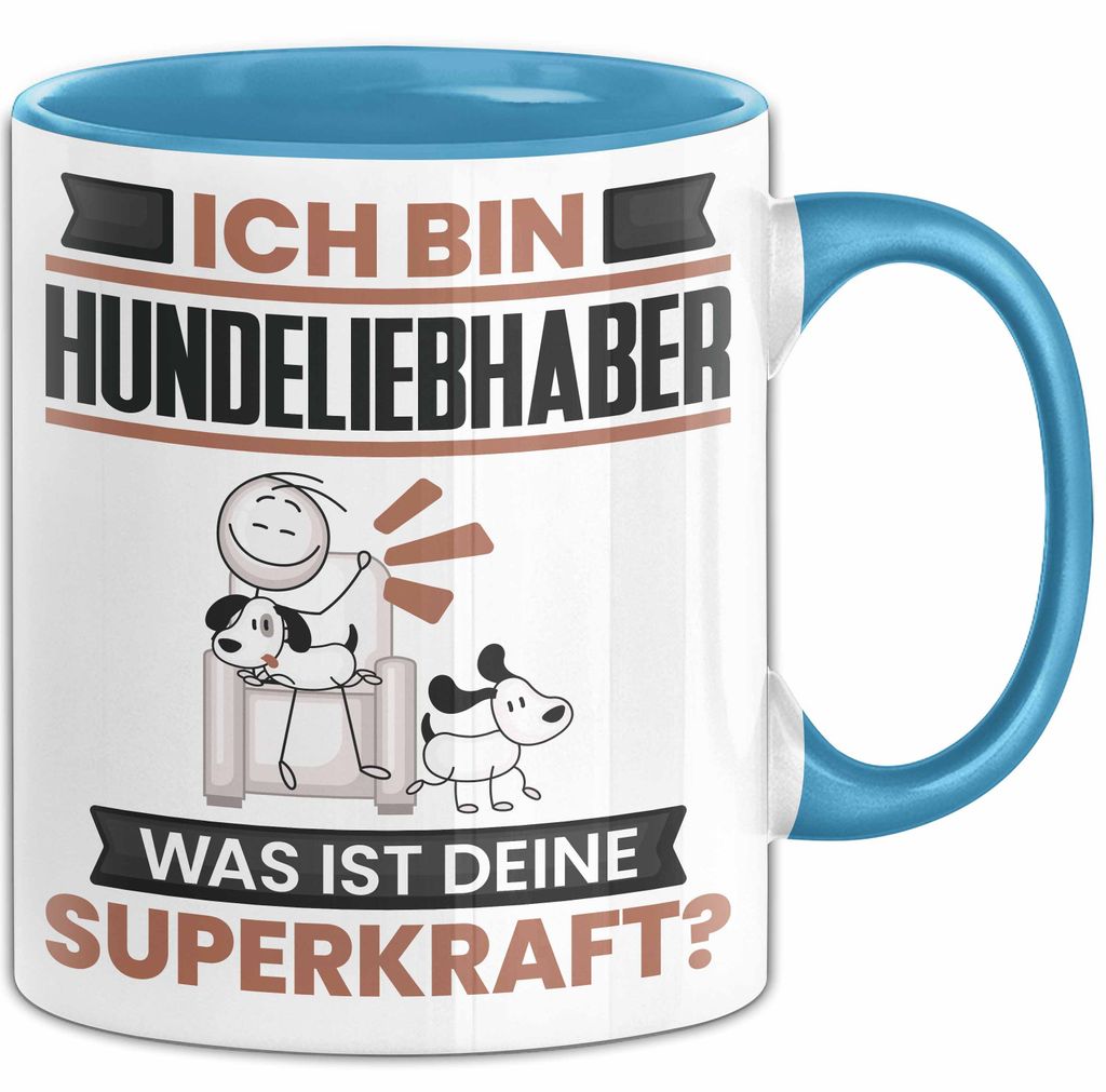 Hundeliebhaber Tasse Geschenk für Hundeliebhaber Geburtstag Lustiger Spruch Kaffee-Becher Was Ist Deine Superkraft (Blau)