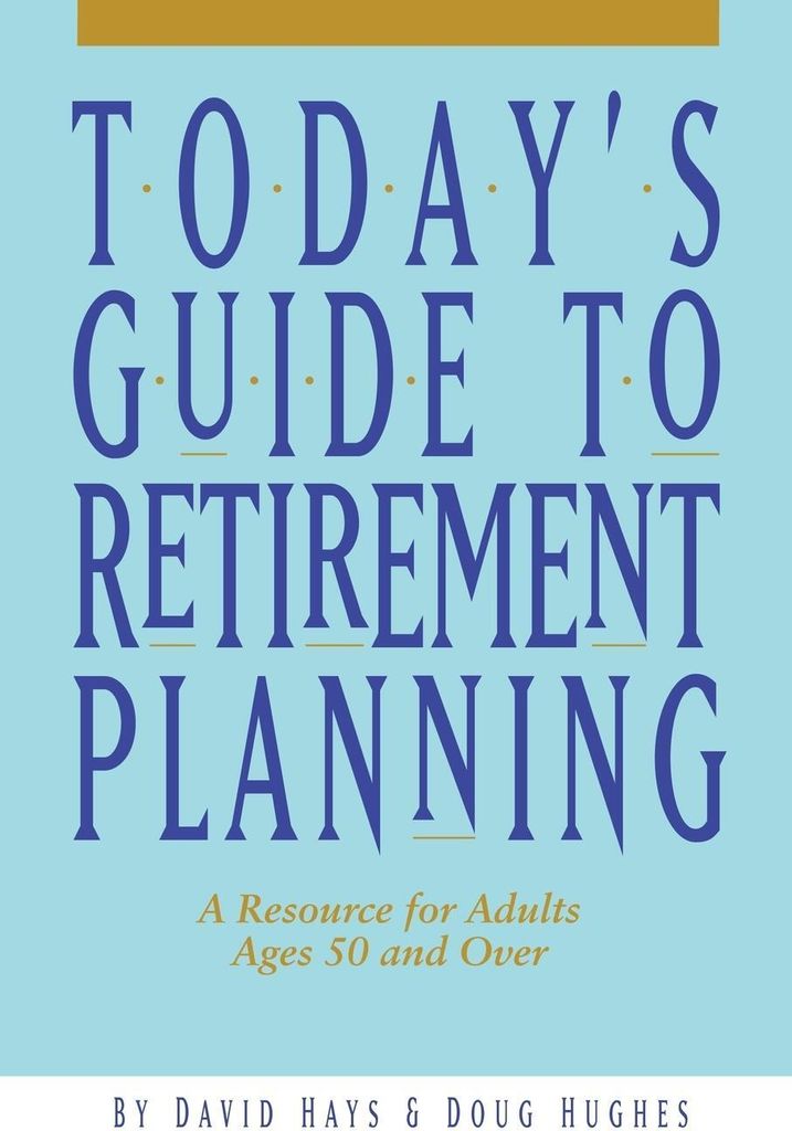 Today's Guide to Retirement Planning