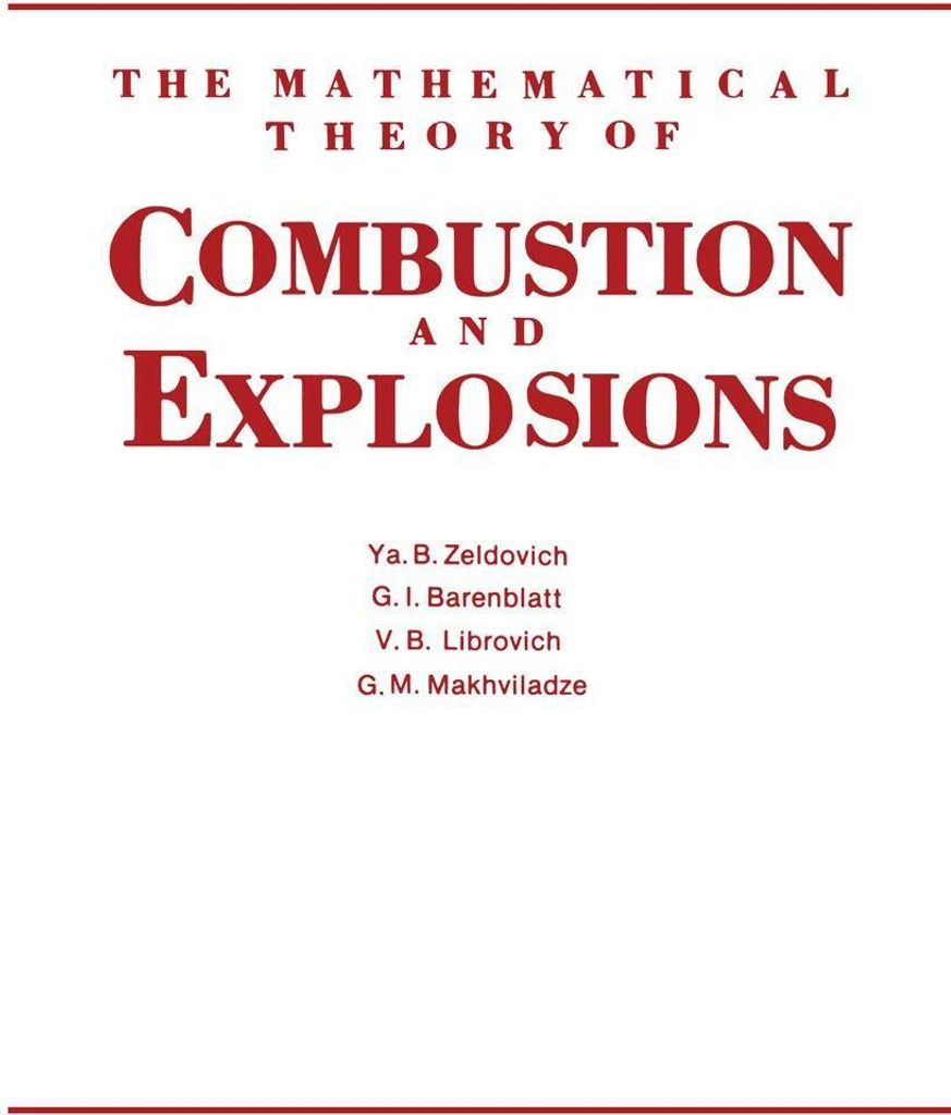 The Mathematical Theory of Combustion and Explosions.by Barenblatt, G. New.
