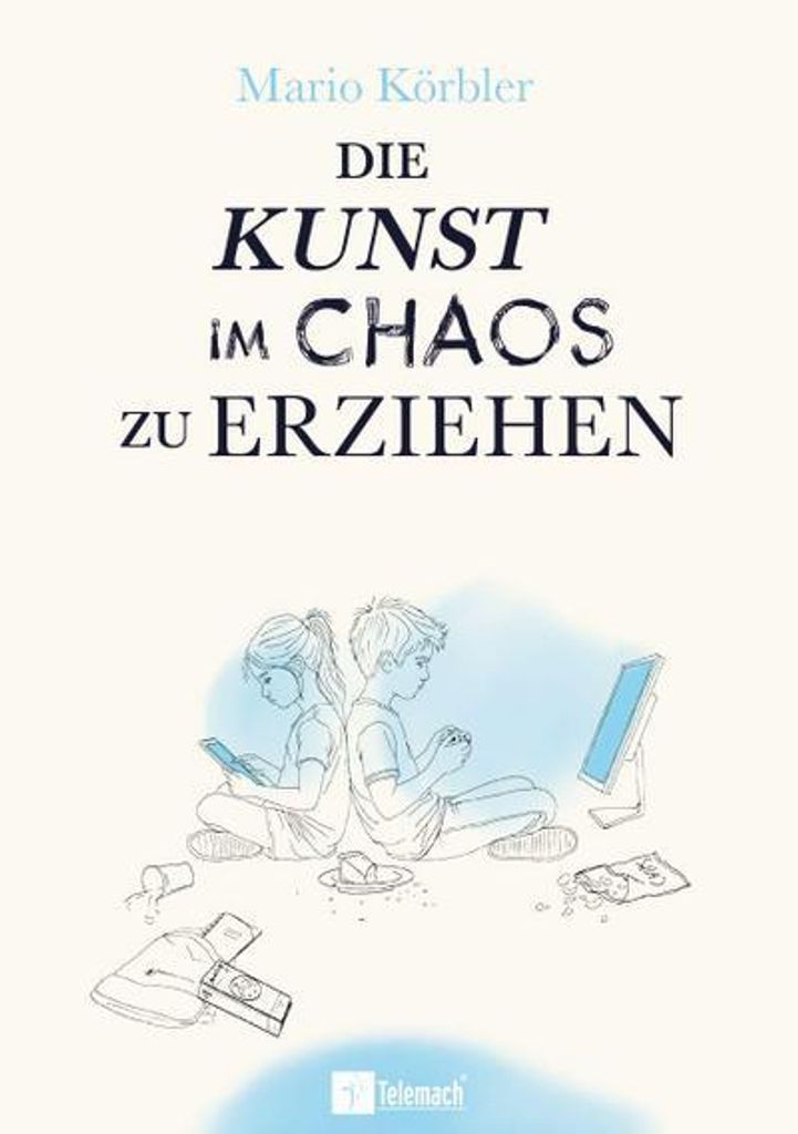 Die Kunst im Chaos zu erziehen