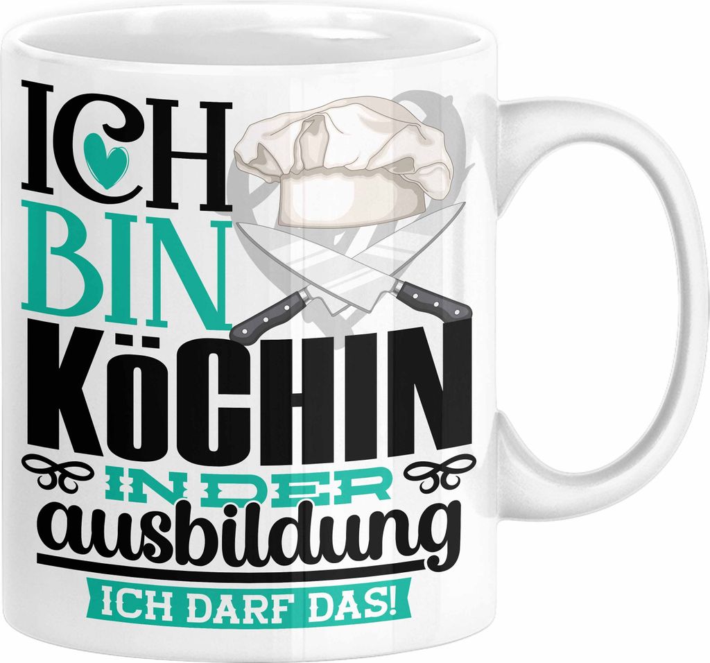 Köchin Ausbildung Start Geschenk Tasse Ich Bin Köchin In Der Ausbildung Ich Darf Das Kaffee-Becher Geschenkidee (Weiß)