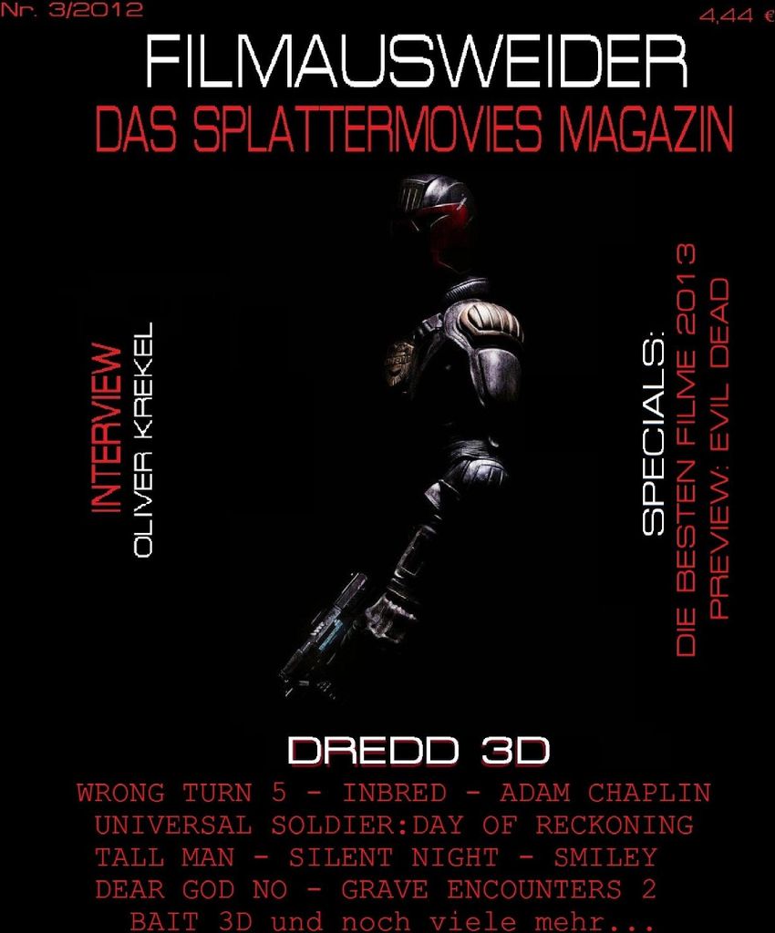 FILMAUSWEIDER - Das Splattermovies Magazin - Ausgabe 3 - Dredd 3D, Wrong Turn 5, Tall Men, Smiley, Cockneys vs Zombies, Universal Soldier: Day of R...